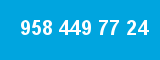958 449 77 24